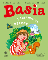 Basia i tajemnice ogrodu - Zofia Stanecka | mała okładka