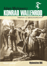 Konrad Wallenrod lektura z opracowaniem - Adam Mickiewicz | mała okładka
