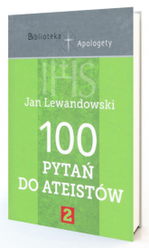 100 pytań do ateustów Część 2 - Jan F. Lewandowski | mała okładka