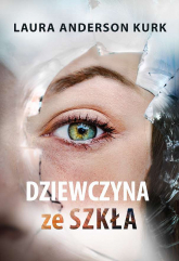 DZIEWCZYNA ZE SZKŁA -  | mała okładka