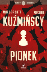 Pionek - Małgorzata  Kuźmińska, Michał Kuźmiński | mała okładka