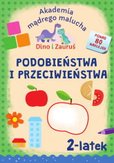 Podobieństwa i przeciwieństwa. Dino i Zauruś 2-latek. Akademia mądrego malucha -  | mała okładka