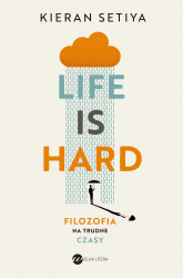 Life is Hard. Filozofia na trudne czasy -  | mała okładka