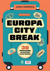 Europa city break. 30 pomysłów na weekend pełen wrażeń -  | mała okładka