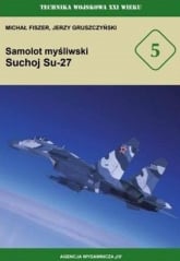 Samolot myśliwski Suchoj Su-27 - Fiszer Michał | mała okładka