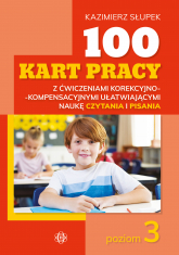 100 kart pracy z ćwiczeniami korekcyjno-kompensacyjnymi ułatwiającymi naukę czytania i pisania poziom 3 - Kazimierz Słupek | mała okładka