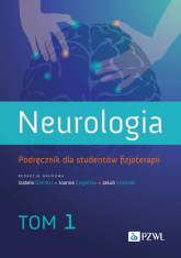 Neurologia. Podręcznik dla studentów fizjoterapii. Tom 1 - Domitrz Izabela | mała okładka