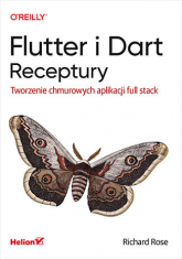 Flutter i Dart. Receptury. Tworzenie chmurowych aplikacji full stack -  | mała okładka