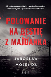 Polowanie na bestię z Majdanka wyd. specjalne - Jarosław Molenda | mała okładka