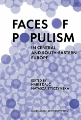 Faces of Populism in Central and South-Eastern Europe - Natasza Styczyńska | mała okładka