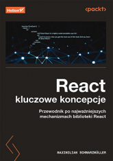 React. Kluczowe koncepcje. Przewodnik po najważniejszych mechanizmach biblioteki React -  | mała okładka