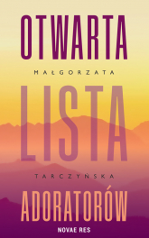 Otwarta lista adoratorów - Małgorzata Tarczyńska | mała okładka