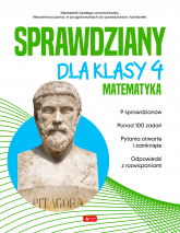 Sprawdziany dla klasy 4. Matematyka - Opracowanie Zbiorowe | mała okładka