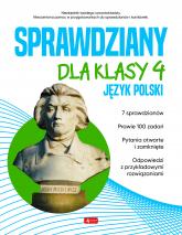 Sprawdziany dla klasy 4. Język Polski - Opracowanie Zbiorowe | mała okładka