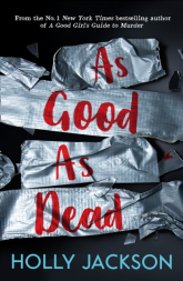 As Good As Dead wer. angielska - Holly Jackson | mała okładka