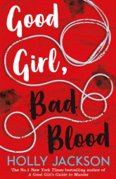 Good Girl, Bad Blood wer. angielska - Holly Jackson | mała okładka