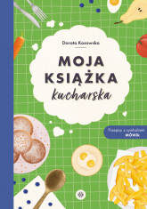 Moja książka kucharska Przepisy z symbolami MÓWik - Dorota Kosowska | mała okładka