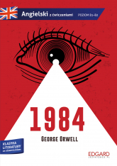 1984. George Orwell. Adaptacja klasyki z ćwiczeniami. Angielski ze słowniczkiem - George  Orwell | mała okładka