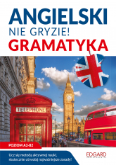 Angielski. Gramatyka. Nie gryzie! - Katarzyna Kujawa | mała okładka