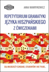 Repetytorium gramatyki języka hiszpańskiego z ćwiczeniami - Anna Wawrykowicz | mała okładka