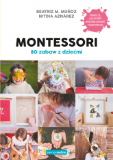 Montessori. 80 zabaw z dziećmi wyd. 1 -  | mała okładka