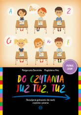 Do czytania już tuż tuż Rozwijanie gotowości do nauki czytania i pisania - Magdalena Hinz | mała okładka