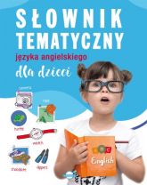 Słownik tematyczny języka angielskiego dla dzieci - Opracowanie Zbiorowe | mała okładka