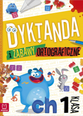 Dyktanda i zabawy ortograficzne. Klasa 1 - Bogusław Michalec | mała okładka
