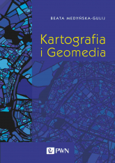 Kartografia i Geomedia - Beata Medyńska-Gulij | mała okładka