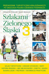 Szlakami Zielonego Śląska. Tom 3 - Daniel Jakubczyk | mała okładka