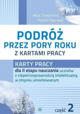 Podróż przez pory roku z kartami pracy część 2 - Naprawa Renata, Tanajewska Alicja | mała okładka