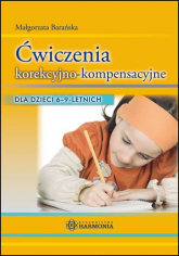 Ćwiczenia korekcyjno kompensacyjne dla dzieci 6–9-letnich - Barańska Małgorzata | mała okładka