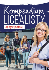 Język polski. Kompendium licealisty - Opracowanie Zbiorowe | mała okładka