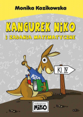 Kangurek niko i zadania matematyczne dla klasy IV - Monika Kozikowska | mała okładka