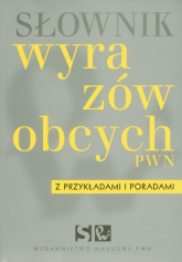 Słownik wyrazów obcych PWN z przykładami i poradami - Opracowanie Zbiorowe | mała okładka