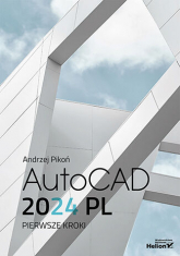 AutoCAD 2024 PL. Pierwsze kroki -  | mała okładka