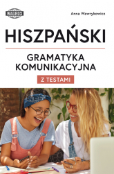 Hiszpański Gramatyka Komunikacyjna z testami - Anna Wawrykowicz | mała okładka