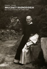 Milczący kaznodzieja. Brat Gwala Torbiński OP (1908–1999) - Elżbieta Wiater | mała okładka