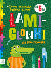 Zielona książeczka bystrego dziecka. Łamigłówki dla przedszkolaka 5+ - Beata Karlik, Bogusław Michalec | mała okładka