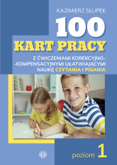 100 kart pracy z ćwiczeniami korekcyjno-kompensacyjnymi ułatwiającymi naukę czytania i pisania poziom 1 - Kazimierz Słupek | mała okładka