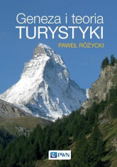 Geneza i teoria turystyki - Paweł Różycki | mała okładka