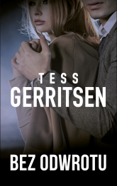Bez odwrotu - Tess Gerritsen | mała okładka