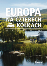 Europa na czterech kółkach - Opracowanie Zbiorowe | mała okładka