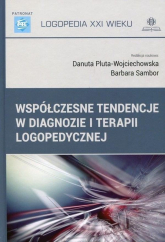 Współczesne tendencje w diagnozie i terapii logopedycznej - Praca zbiorowa | mała okładka