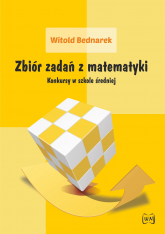 Zbiór zadań z matematyki Konkursy w szkole średniej - Witold Bednarek | mała okładka