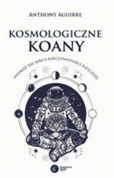 Kosmologiczne Koany. Podróż do serca rzeczywistości fizycznej -  | mała okładka