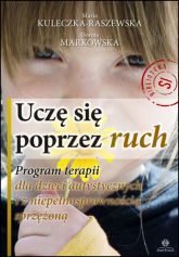 Uczę się poprzez ruch program terapii dla dzieci autystycznych z niepełnosprawnością sprzężoną -  | mała okładka