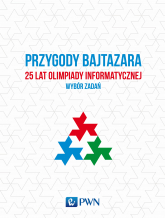 Przygody bajtazara 25 lat olimpiady informatycznej wybór zadań -  | mała okładka