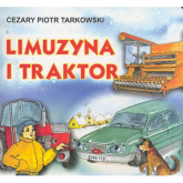 Limuzyna i traktor - Tarkowski Cezary Piotr | mała okładka