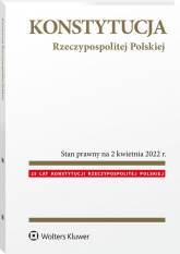 Konstytucja Rzeczypospolitej Polskiej. Przepisy wyd. 2022 - Opracowanie Zbiorowe | mała okładka